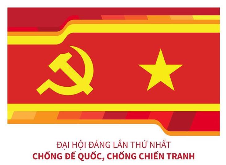 [Infographics] Đại hội Đảng lần I: Chống đế quốc, chống chiến tranh